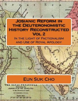 Book cover for Josianic Reform in the Deuteronomistic History Reconstructed Vol 2
