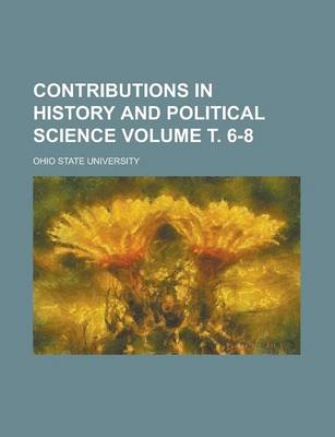 Book cover for Contributions in History and Political Science Volume . 6-8