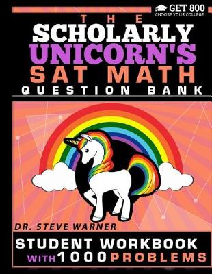 Book cover for The Scholarly Unicorn's SAT Math Question Bank