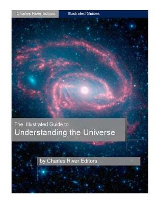 Book cover for The Illustrated Guide to Understanding Astrophysics and the Universe