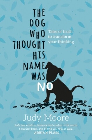 Cover of The Dog Who Thought His Name Was No