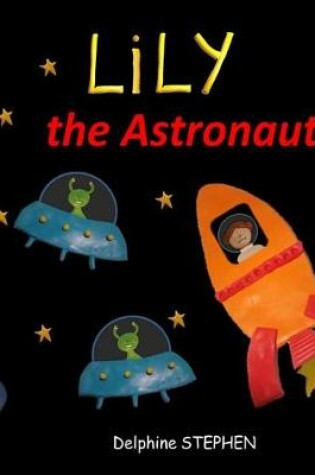 Cover of lily the Astronaut