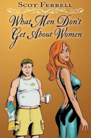 Cover of What Men Don't Get About Women