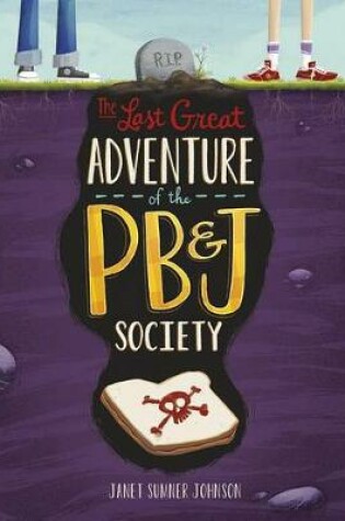 Cover of Last Great Adventure of the PB & J Society