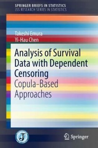 Cover of Analysis of Survival Data with Dependent Censoring