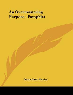 Book cover for An Overmastering Purpose - Pamphlet