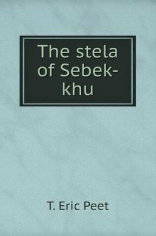 Cover of The stela of Sebek-khu