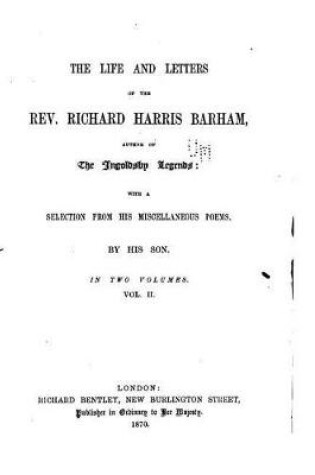 Cover of The Life and Letters of the Rev. Richard Harris Barham - Vol. II