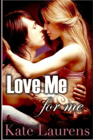 Cover of Love Me for Me