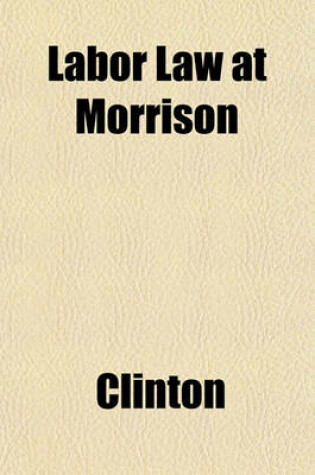 Cover of Labor Law at Morrison