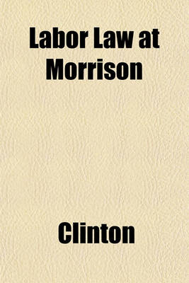 Book cover for Labor Law at Morrison