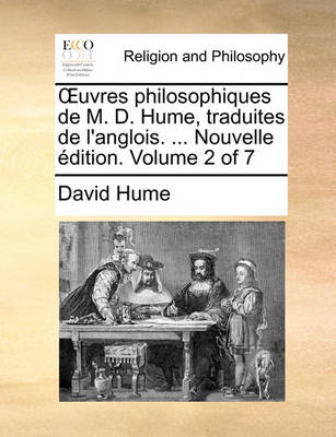 Book cover for Uvres Philosophiques de M. D. Hume, Traduites de L'Anglois. ... Nouvelle Edition. Volume 2 of 7