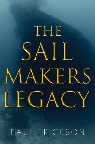 Cover of The Sail Makers Legacy