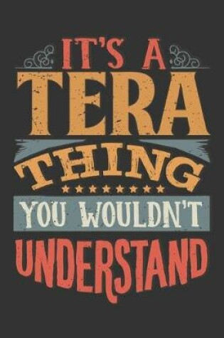 Cover of Its A Tera Thing You Wouldnt Understand