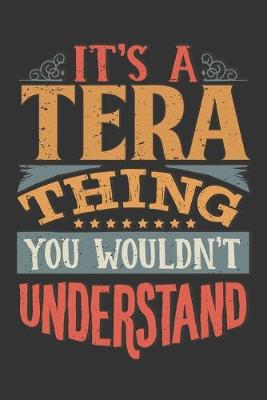 Book cover for Its A Tera Thing You Wouldnt Understand