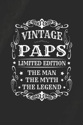 Book cover for Vintage Paps Limited Edition The Man Myth The Legend