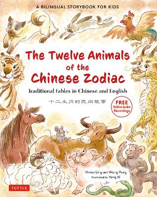 Book cover for The Twelve Animals of the Chinese Zodiac