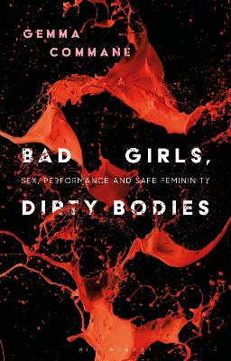 Book cover for Bad Girls, Dirty Bodies