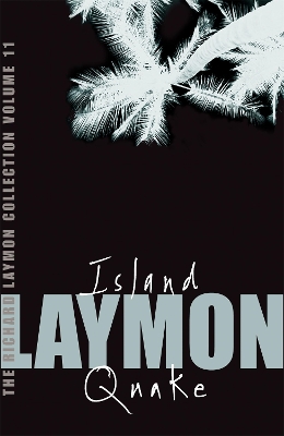 Book cover for The Richard Laymon Collection Volume 11: Island & Quake