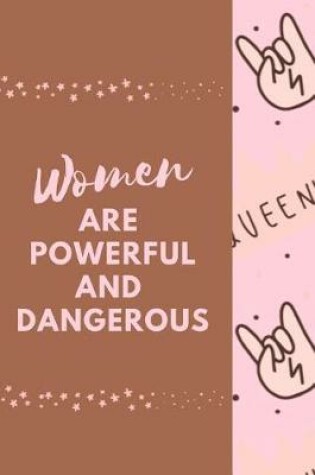 Cover of Women Are Powerful And Dangerous