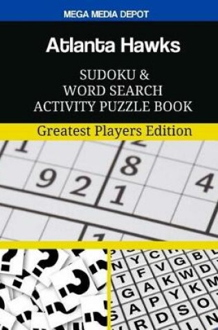 Cover of Atlanta Hawks Sudoku and Word Search Activity Puzzle Book