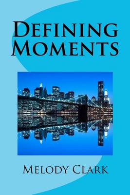 Book cover for Defining Moments