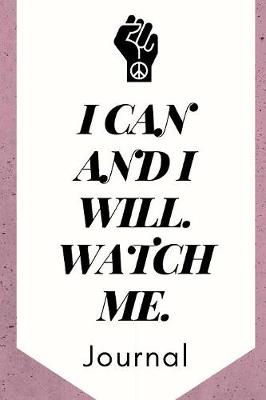 Book cover for I Can And I Will Watch Me