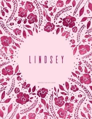 Book cover for Lindsey - Composition Notebook