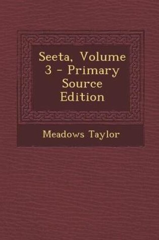 Cover of Seeta, Volume 3 - Primary Source Edition