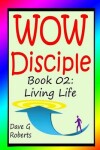 Book cover for WOW Disciple Book 02