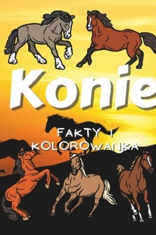 Cover of Konie Fakty i Kolorowanka