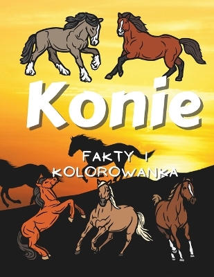 Book cover for Konie Fakty i Kolorowanka