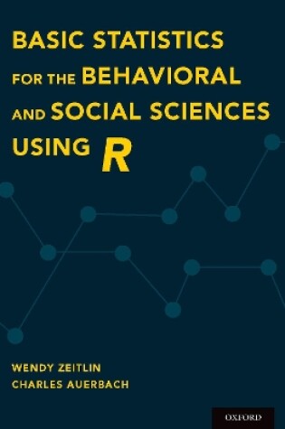 Cover of Basic Statistics for the Behavioral and Social Sciences Using R