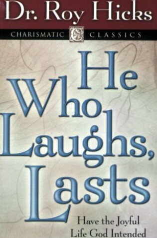 Cover of He Who Laughs, Lasts
