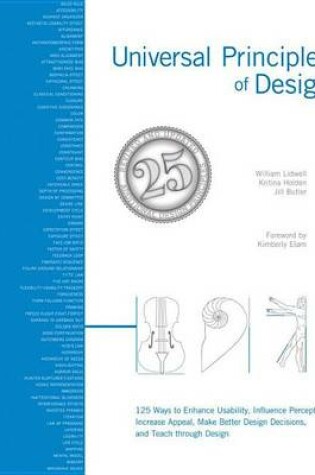 Cover of Universal Principles of Design, Revised and Updated: 125 Ways to Enhance Usability, Influence Perception, Increase Appeal, Make Better Design Decisions,