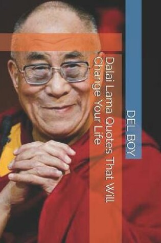 Cover of Dalai Lama Quotes That Will Change Your Life