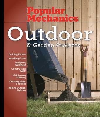 Book cover for Popular Mechanics Outdoor & Garden Projects