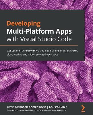 Book cover for Developing Multi-Platform Apps with Visual Studio Code