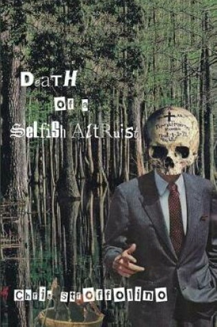 Cover of The Death of a Selfish Altruist