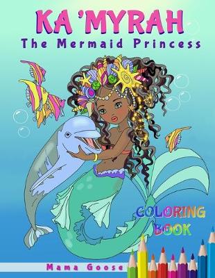 Book cover for Ka'Myrah The Mermaid Princess - Extended Version Coloring Book