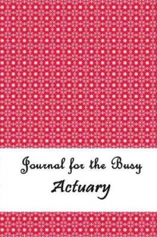 Cover of Journal for the Busy Actuary