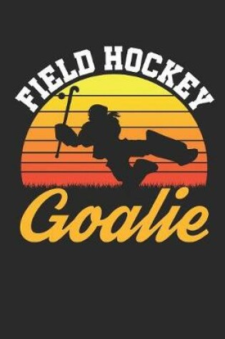 Cover of Field Hockey Goalie