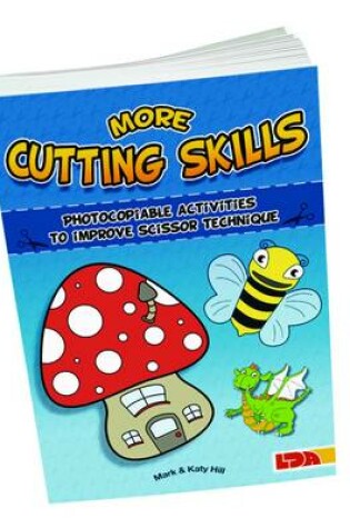 Cover of More Cutting Skills: Photocopiable Activities to Improve Scissor Technique