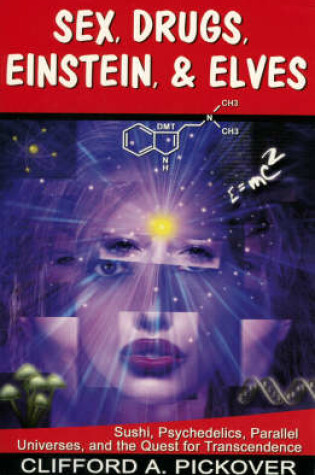 Cover of Sex, Drugs, Einstein & Elves