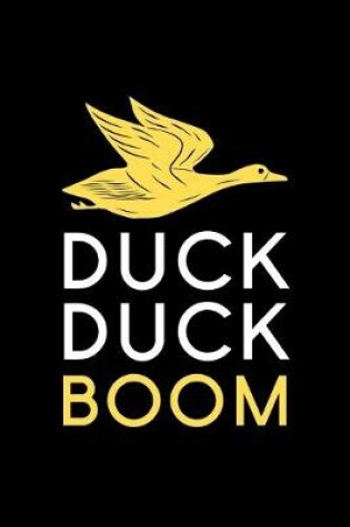 Cover of Duck Duck Boom