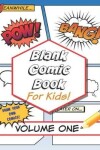 Book cover for Blank Comic Book for Kids! Volume One