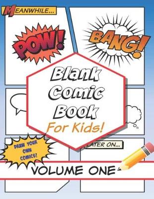 Cover of Blank Comic Book for Kids! Volume One