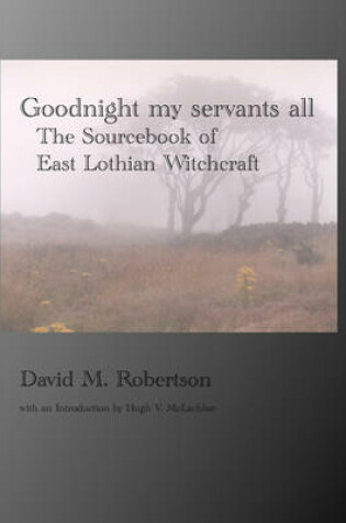 Cover of Goodnight My Servants All