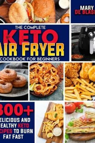 Cover of The Complete Keto Air Fryer Cookbook for Beginners