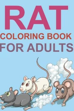 Cover of Rat Coloring Book For Adults